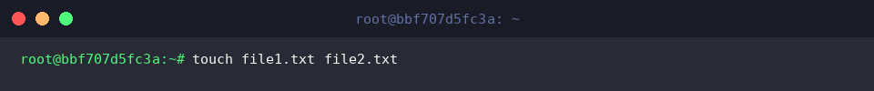 touch file1.txt file2.txt